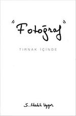 Fotoğraf & Tırnak İçinde