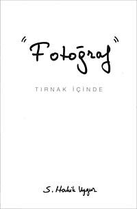 Fotoğraf & Tırnak İçinde