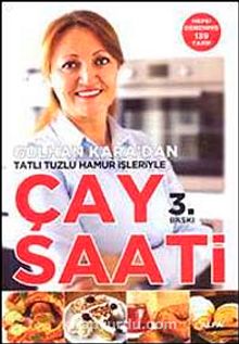 Gülhan Kara'dan Tatlı Tuzlu Hamur İşleriyle Çay Saati - Gülhan Kara