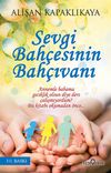 Sevgi Bah&ccedil;esinin Bah&ccedil;ıvanı