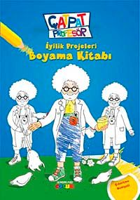 Çatpat Profesör / İyilik Projeleri Boyama Kitabı