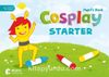Cosplay Starter Pupil's Book with Software (Okul Öncesi İngilizce)