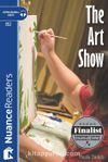The Art Show +Audio (Nuance Readers Level – 6)