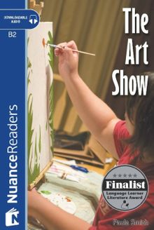 The Art Show +Audio (Nuance Readers Level – 6)