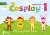 Cosplay 1 Pupil’s Book +Stickers +Interactive software (Okul Öncesi İngilizce)