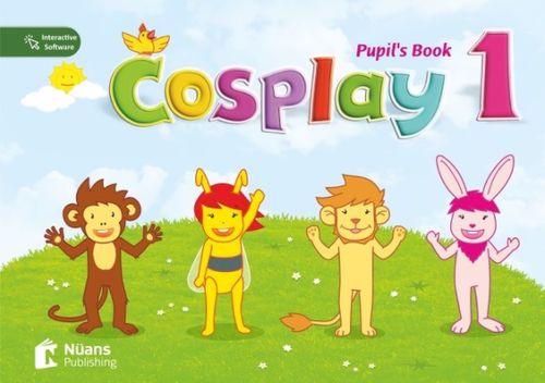 Cosplay 1 Pupil's Book +Stickers +Interactive software  (Okul Öncesi İngilizce) 
