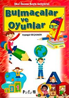 Okul Öncesi Beyin Geliştirici Bulmacalar ve Oyunlar - Ayşegül Seçkiner
