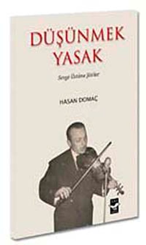 Düşünmek Yasak & Sevgi Üstüne Şiirler