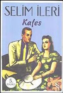Kafes - Selim İleri