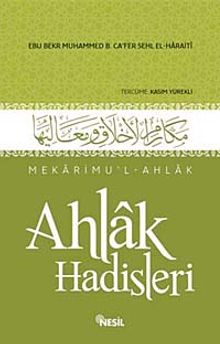 Ahlak Hadisleri - Mekarimu'l-Ahlak