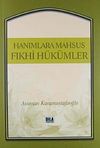 Hanımlara Mahsus Fıkhi H&uuml;k&uuml;mler