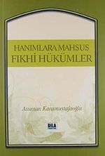 Hanımlara Mahsus Fıkhi Hükümler
