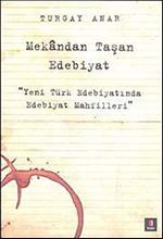 Mekandan Taşan Edebiyat & Yeni Türk Edebiyatında Edebiyat Mahfilleri