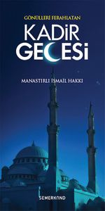 Gönülleri Ferahlatan Kadir Gecesi