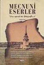 Mecnuni Eserler