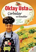 Oktay Usta'dan Çorbalar ve Ekmekler (Ciltli)
