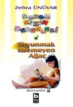 Burcu Kızın Bebekleri / Soyunmak İstemeyen Ağaç