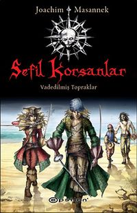 Sefil Korsanlar & Vadedilmiş Topraklar