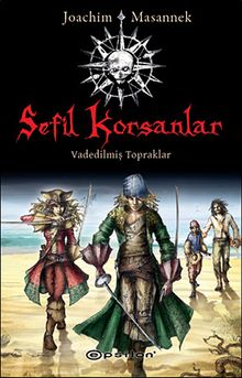 Sefil Korsanlar & Vadedilmiş Topraklar