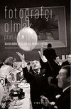 Fotoğraf&ccedil;ı Olmak / Pratik Bir Rehber