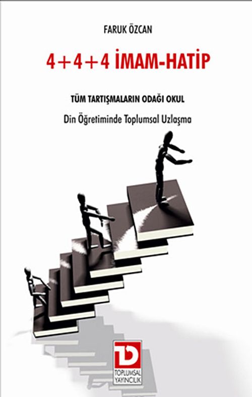 4+4+4 İmam Hatip & Tüm Tartışmaların Odağı Okul /  Din Öğretiminde Toplumsal Uzlaşma