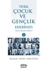 Türk Çocuk ve Gençlik Edebiyatı Ansiklopedisi (2 Cilt Takım)