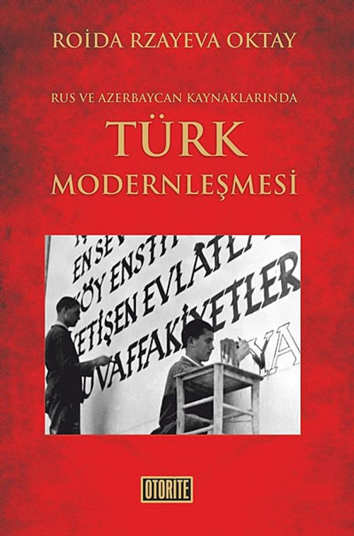 Rus ve Azerbaycan Kaynaklarında Türk Modernleşmesi