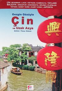 Gezgin Gözüyle Çin ve Uzak Asya