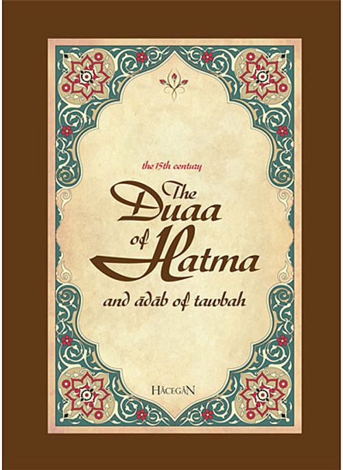 The Duaa of Hatma and Adab of Tawbah (Hatme Duası ve Tövbe Adabı)