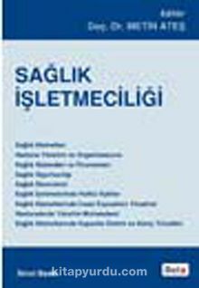 Sağlık İşletmeciliği - Doç. Dr. Metin Ateş