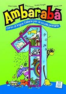 Ambaraba 1 (Kitap+2 Cd) Çocuklar İçin İtalyanca (6-10 Yaş)
