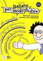 Italiano per modo di dire (İtalyanca Deyimler Atasözleri ve Deyişler)