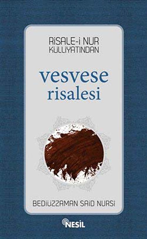 Risale-i Nur Külliyatından Vesvese Risalesi