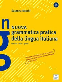 Nuova grammatica pratica della lingua italiana A1-B2