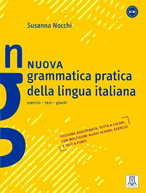 Nuova grammatica pratica della lingua italiana A1-B2