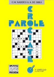 Parole Crociate 1 Elementare (İtalyanca Bulmacalar - Temel Seviye)