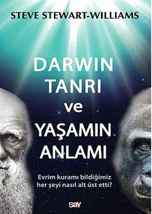Darwin Tanrı ve Yaşamın Anlamı