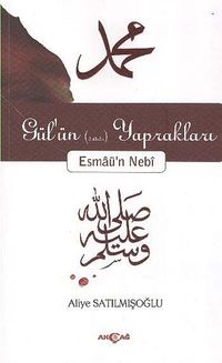 Gül'ün (s.a.v.) Yaprakları & Esmaü'n Nebi