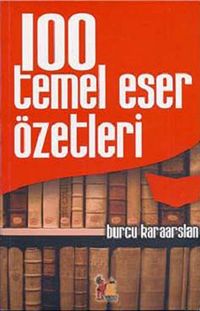 100 Temel Eser Özetleri