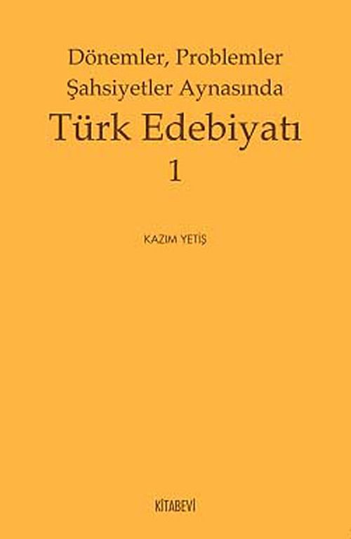 Dönemler, Problemler Şahsiyetler Arasında Türk Edebiyatı 1