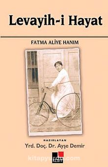 Levayih-i Hayat - Fatma Aliye Hanım