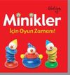 Minikler İ&ccedil;in Oyun Zamanı