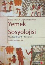Yemek ve Toplum Çalışmasına Bir Davet Yemek Sosyolojisi