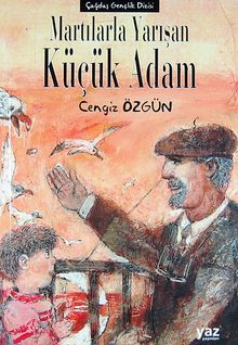 Martılarla Yarışan Küçük Adam