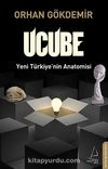 Ucube & Yeni Türkiye'nin Anatomisi