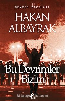 Bu Devrimler Bizim - Hakan Albayrak