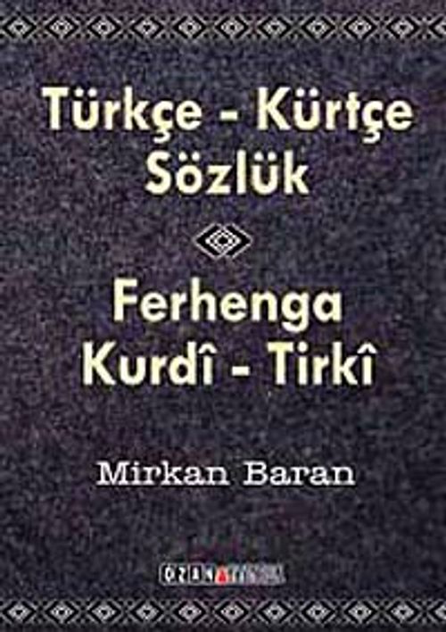 Türkçe-Kürtçe Sözlük & Ferhenga Kurdi-Tirki (cep boy)