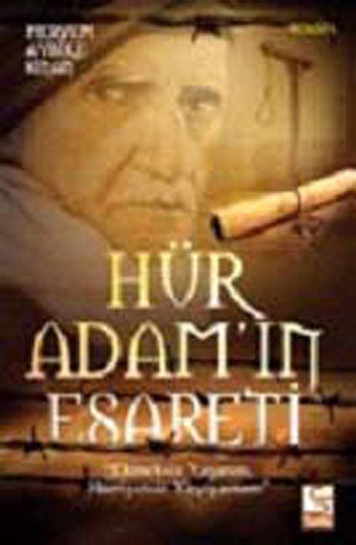 Hür Adam'ın Esareti