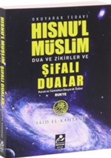 Hısnul Müslim Dualar Zikirler ve Rukye Şifalı Dualar 