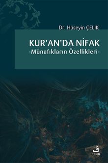 Kur'an'da Nifak & Münafıkların Özellikleri